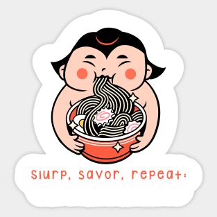 Slurp, savor, repeat: the ramen mantra! Sticker